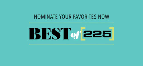 Last call: Best of 225 nominations close Feb. 8 at 5 p.m. - [225]